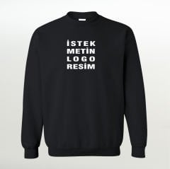 KİŞİYE ÖZEL BASKI KAPŞONSUZ SWEATSHIRT